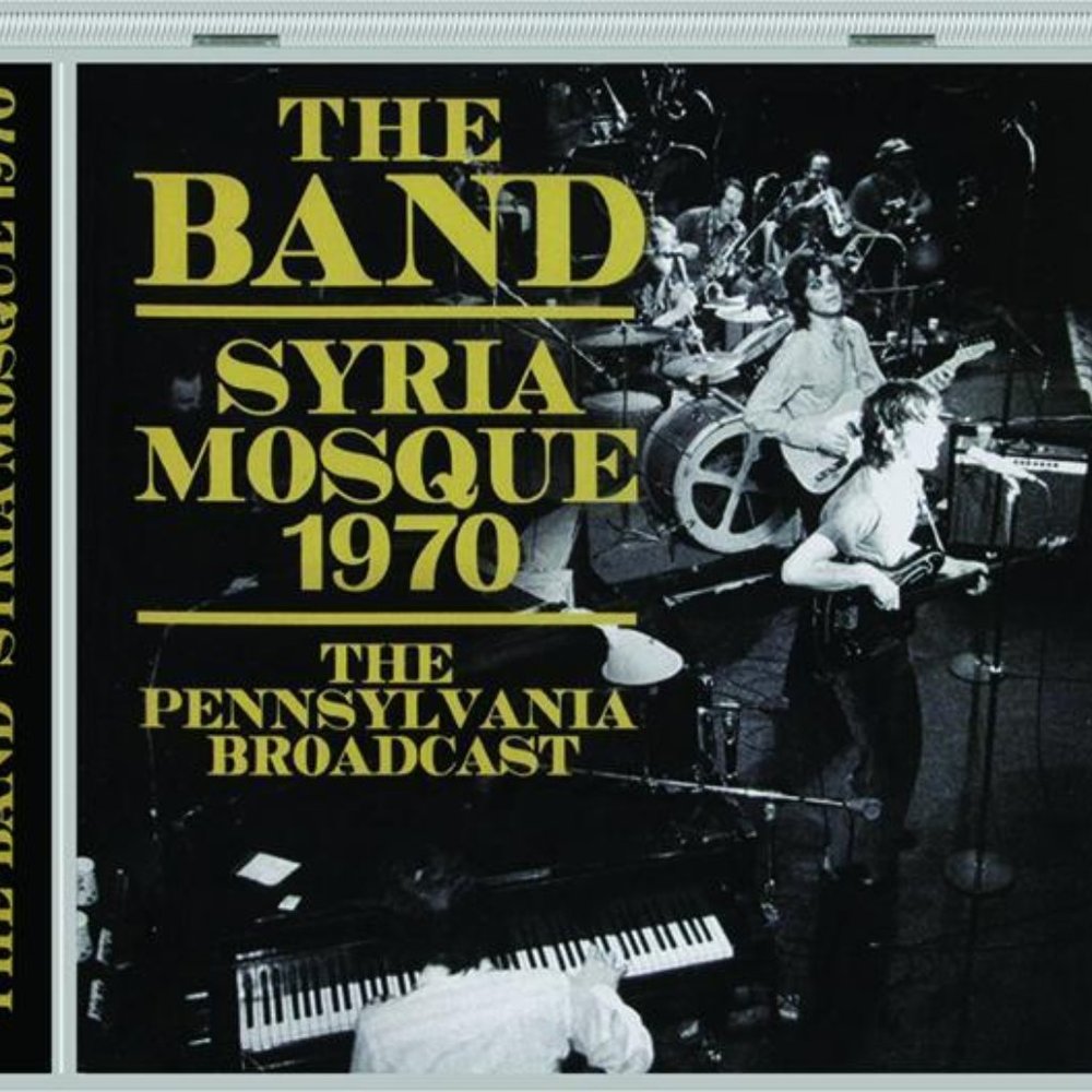The Band Syria Mosque 1970 CD ~ Syria Mosque, Pittsburgh 1970 ~ New/Sealed!